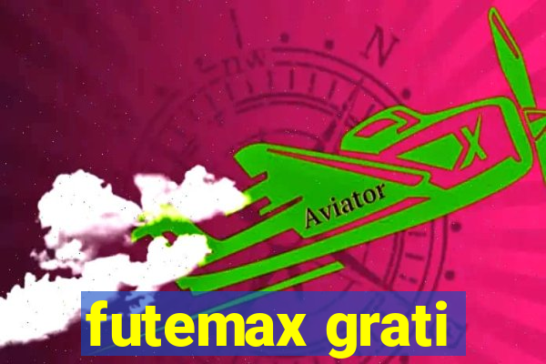 futemax grati